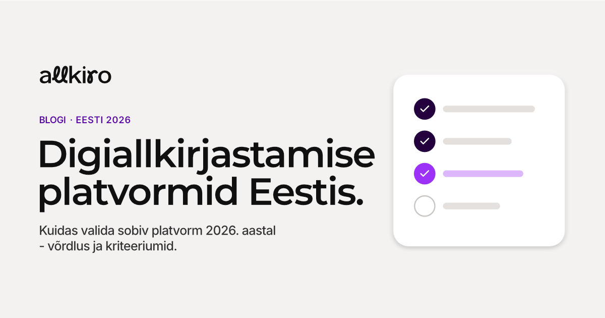 Digiallkirjastamise platvormid Eestis 2026: kuidas valida sobivaim